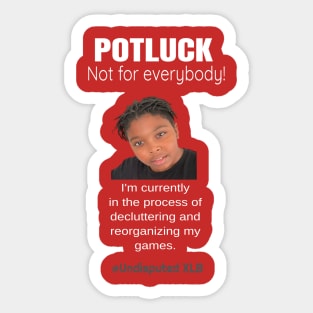 Potluck Excuse 1 Sticker